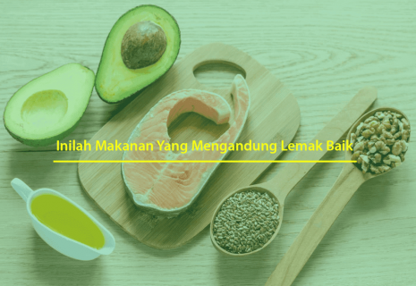 Makanan Yang Mengandung Lemak Baik