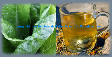 Jangan Minum Teh Setelah Makan Bayam