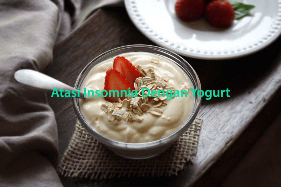 Atasi Insomnia Dengan Yogurt